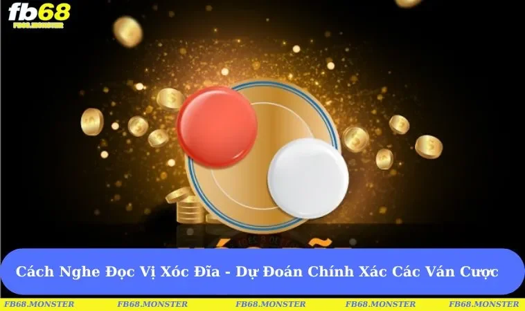 Cách nghe vị xóc đĩa