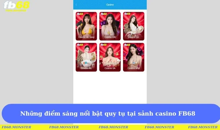 Những điểm sáng nổi bật quy tụ tại sảnh casino FB68