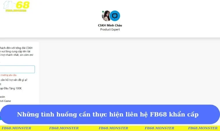 Những tình huống cần thực hiện liên hệ FB68 khẩn cấp